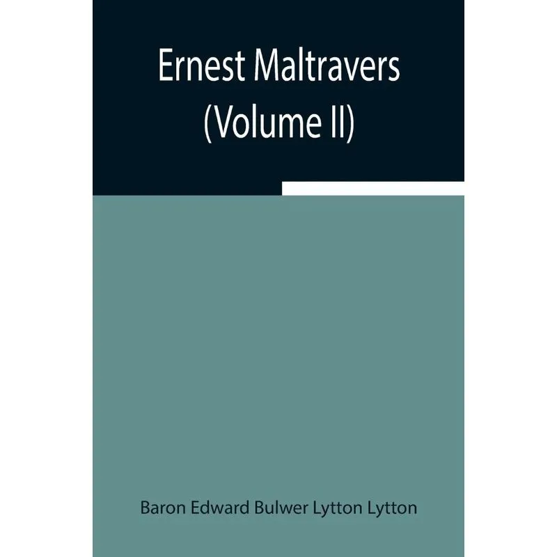 Ernest Maltravers (Volume II)