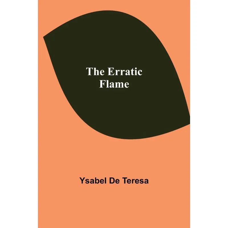 The Erratic Flame