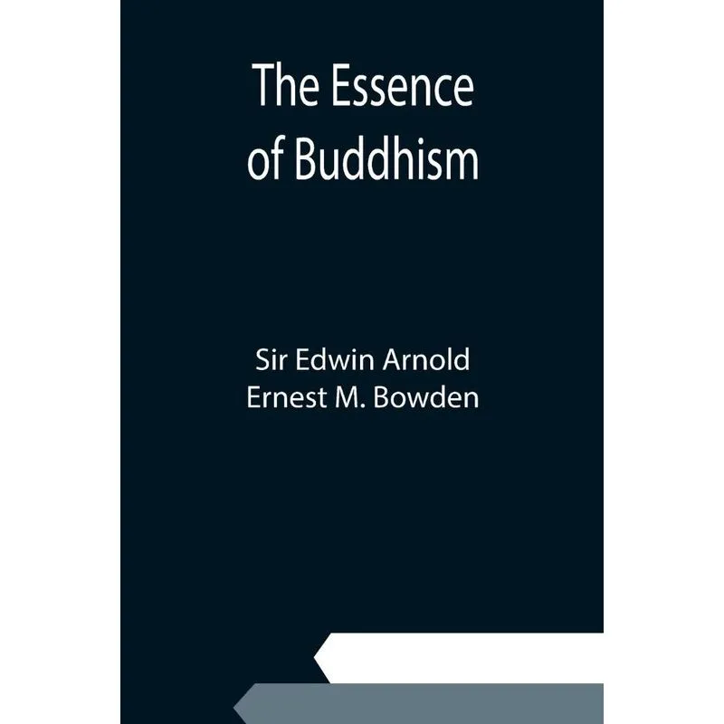 The Essence Of Buddhism