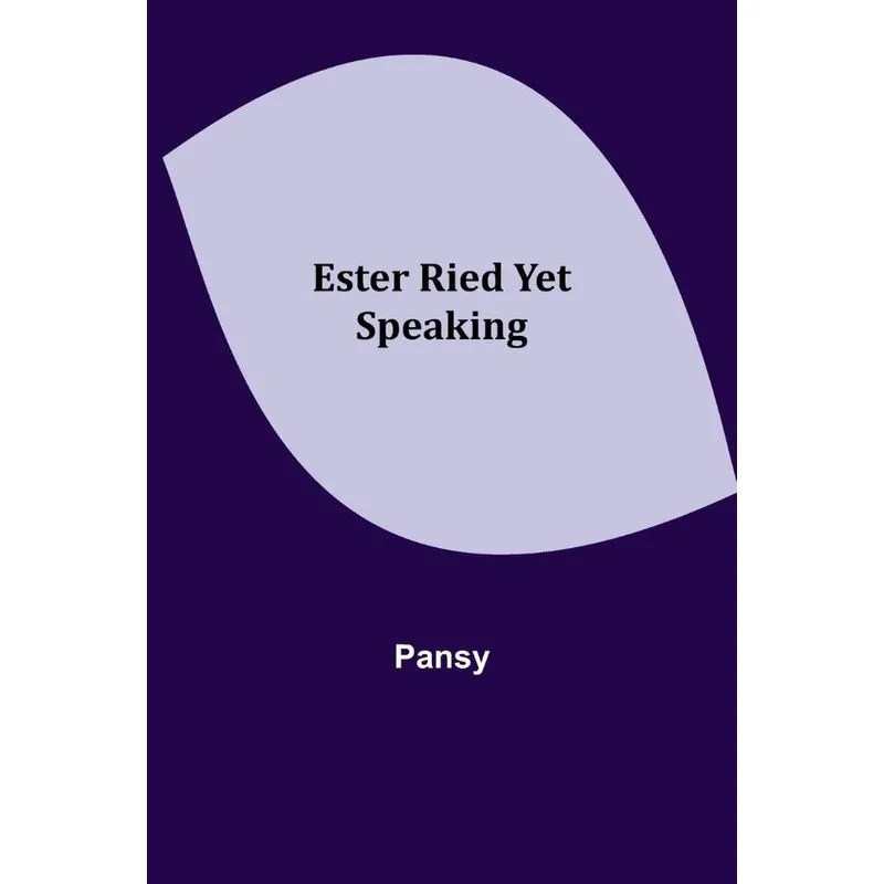 Ester Ried Yet Speaking