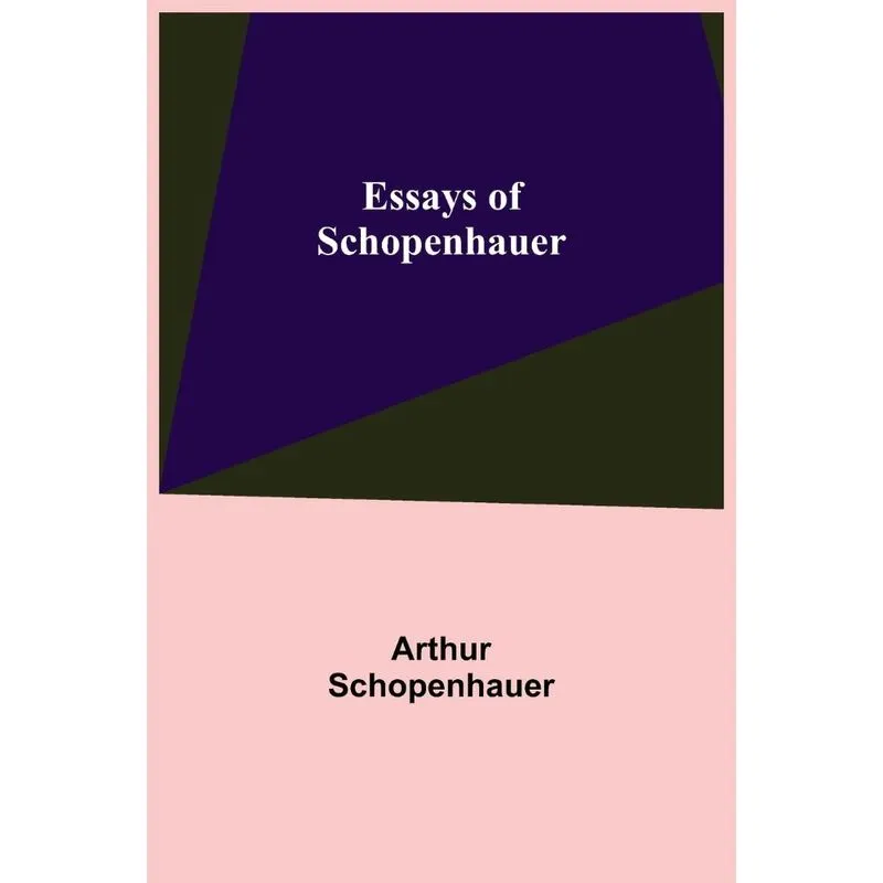 Essays of Schopenhauer