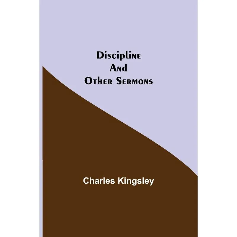 Discipline and Other Sermons