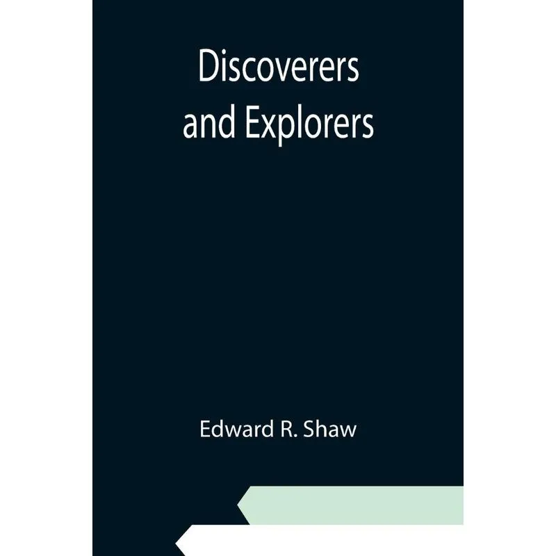 Discoverers and Explorers