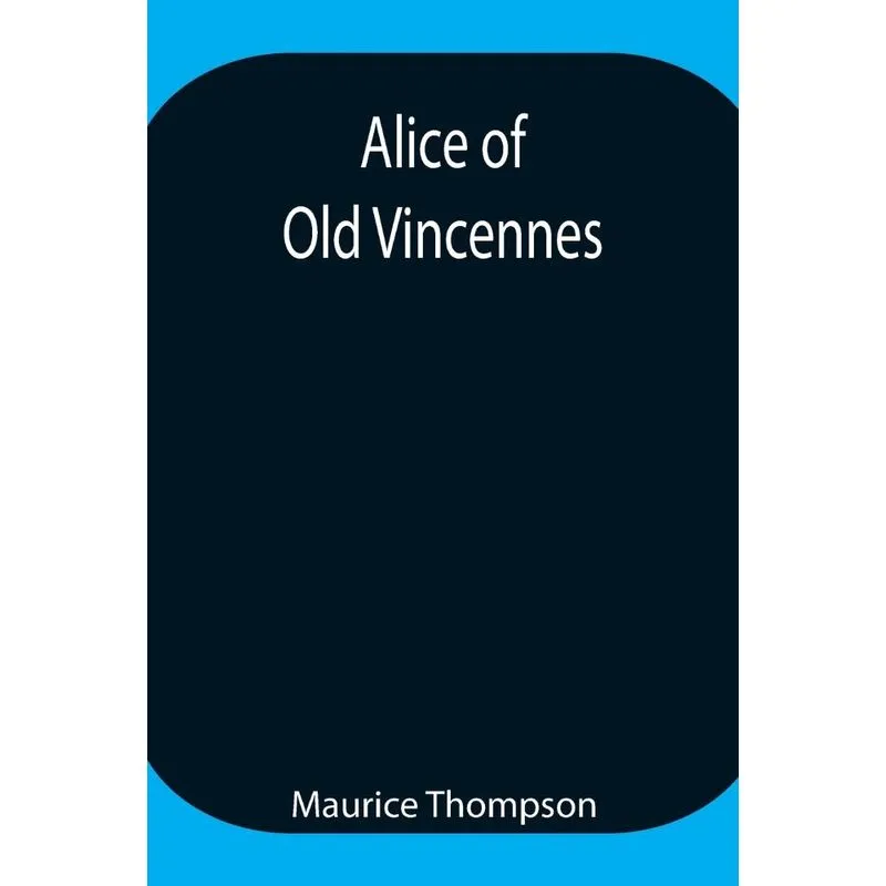 Alice of Old Vincennes