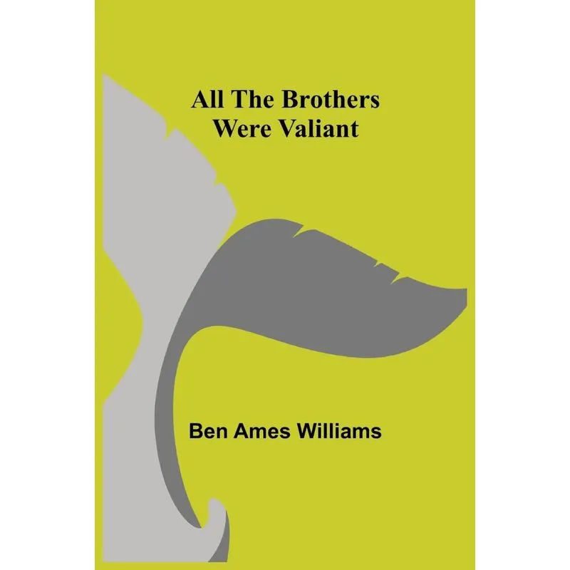 All the Brothers Were Valiant
