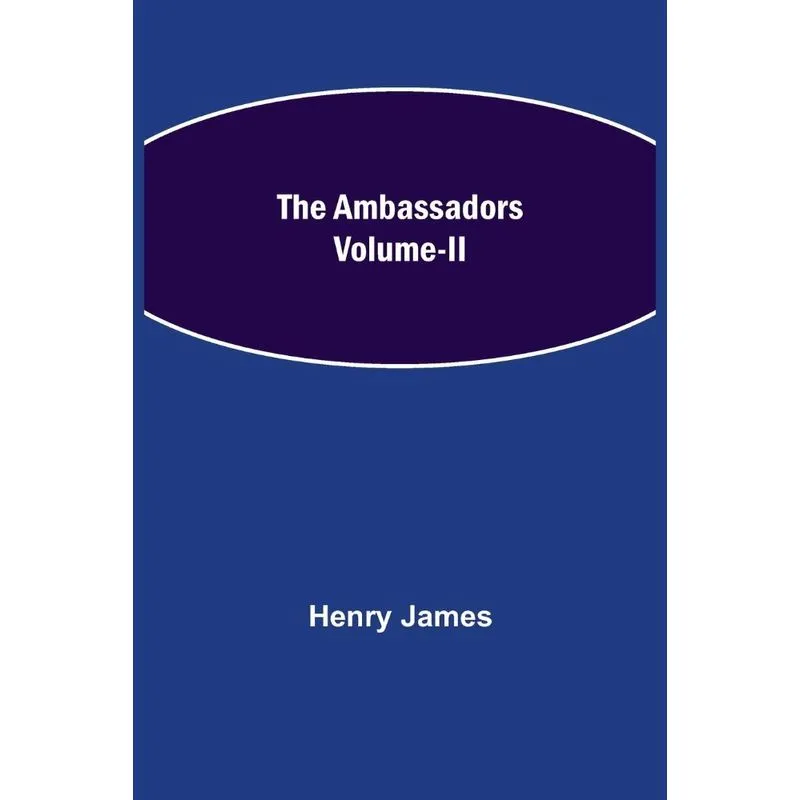 The Ambassadors Volume-II