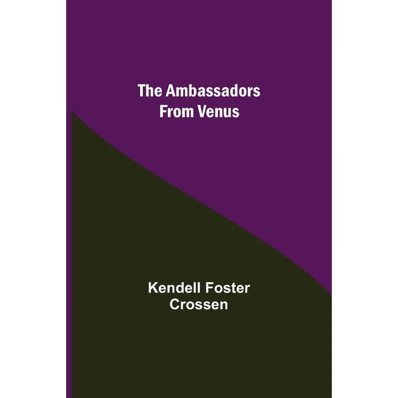 The Ambassadors From Venus