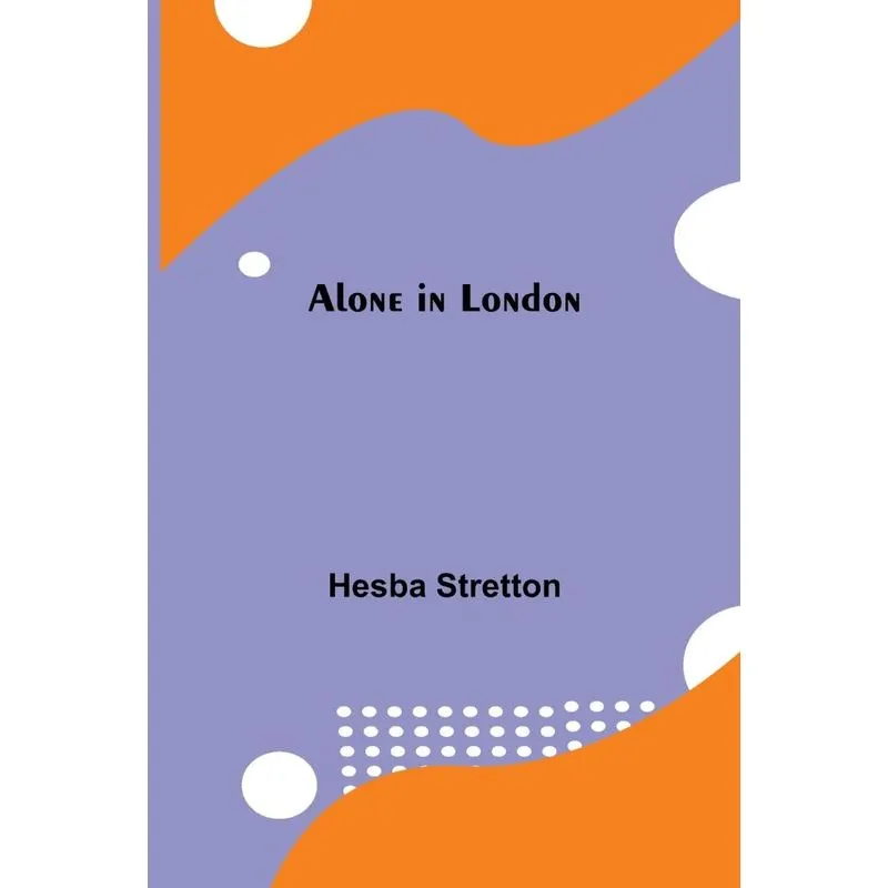 Alone In London