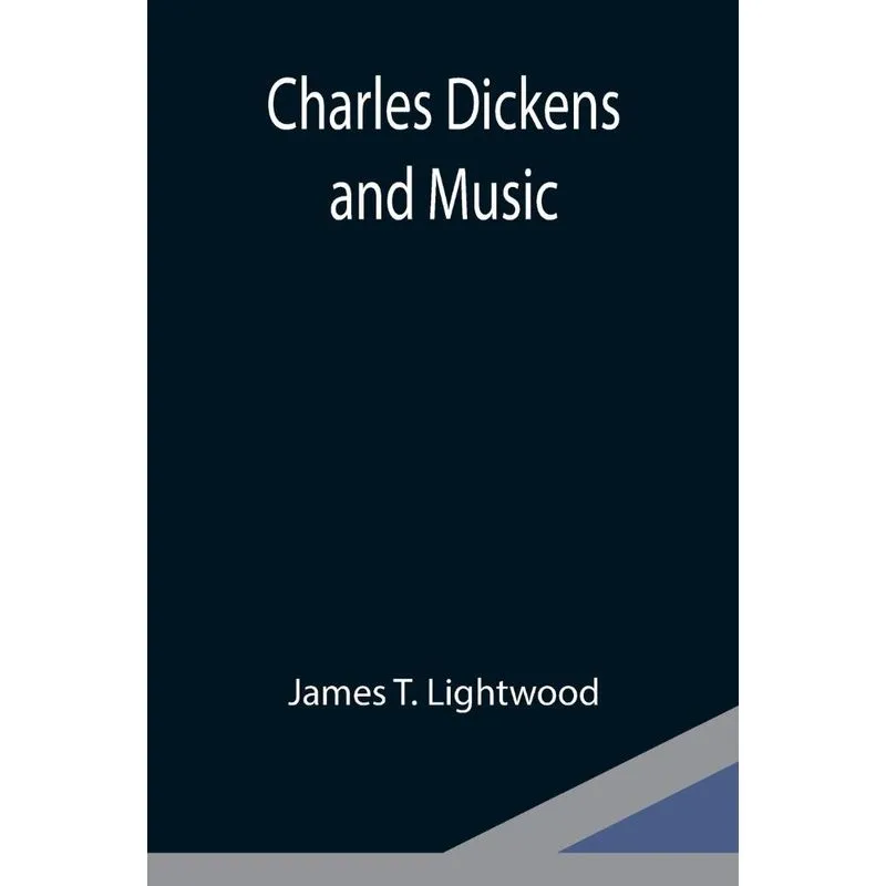 Charles Dickens And Music