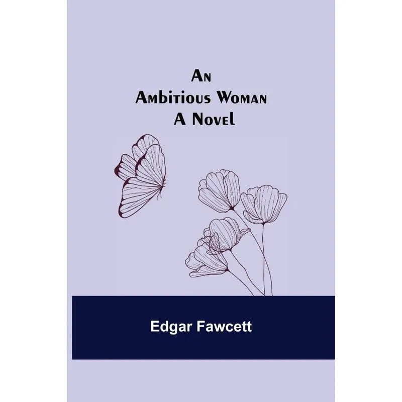 An Ambitious Woman
