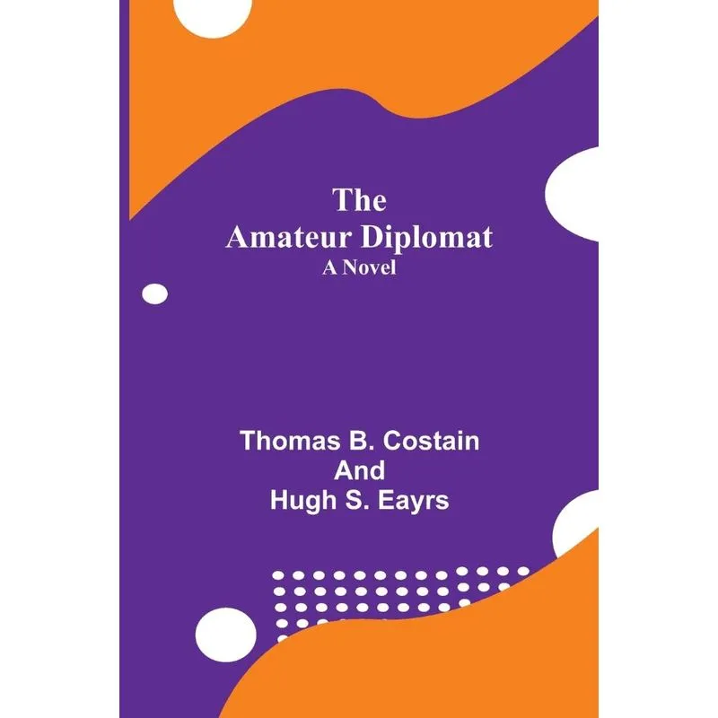 The Amateur Diplomat