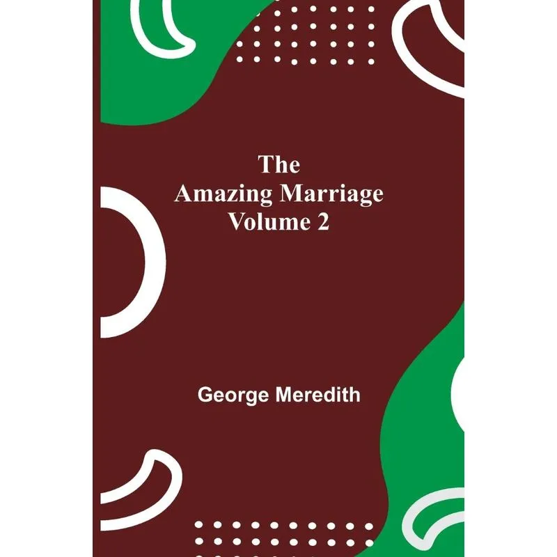 The Amazing Marriage - Volume 2