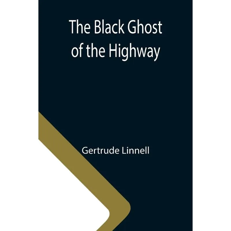 The Black Ghost Of The Highway