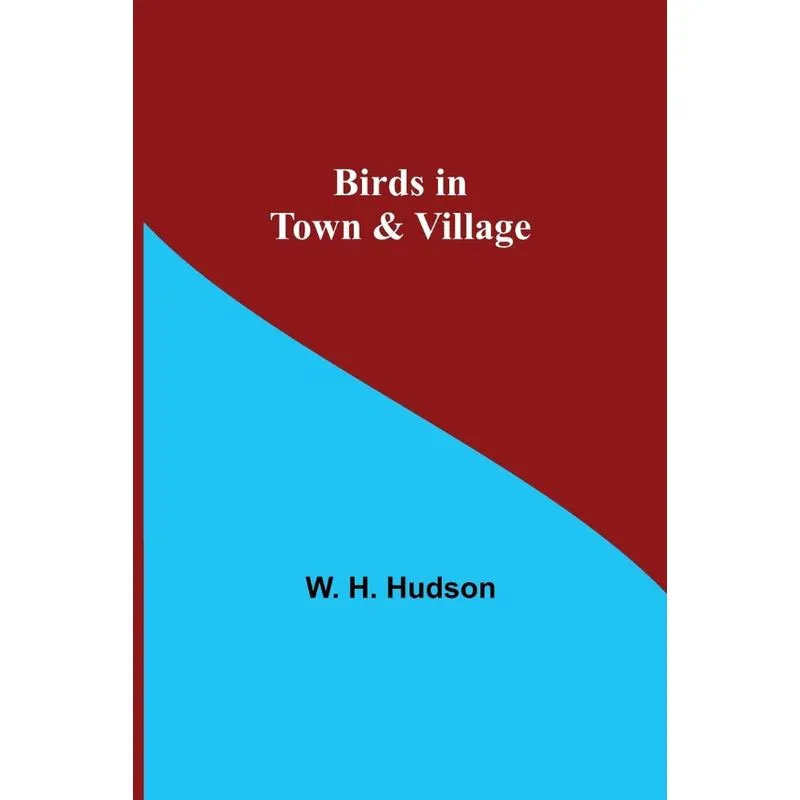 Birds In Town & Village