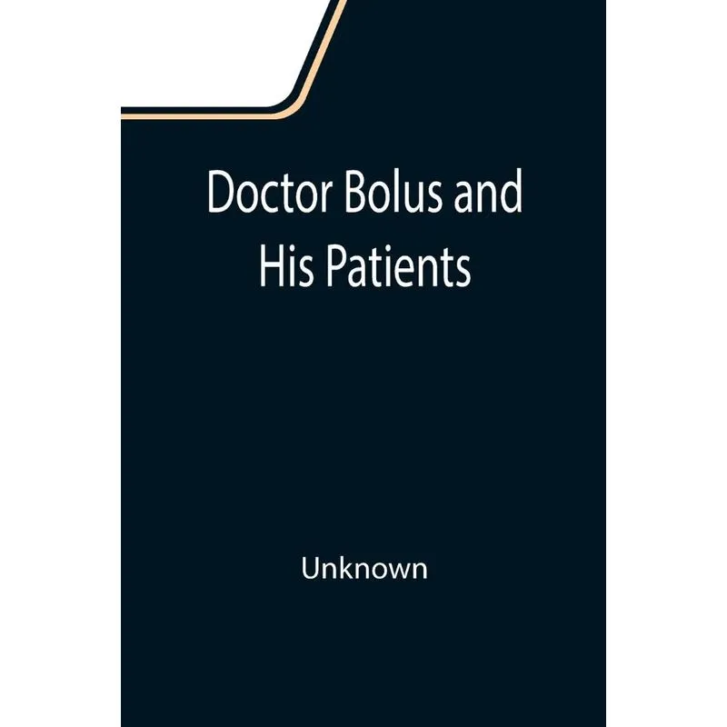 Doctor Bolus And His Patients