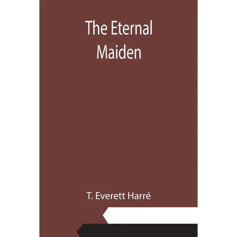 The Eternal Maiden