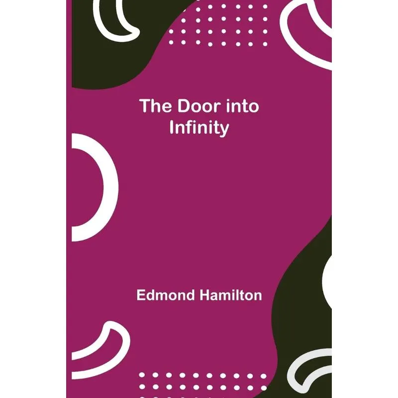 The Door Into Infinity