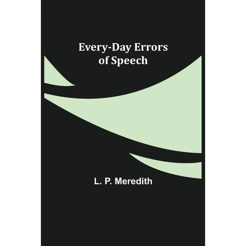 Every-day Errors Of Speech