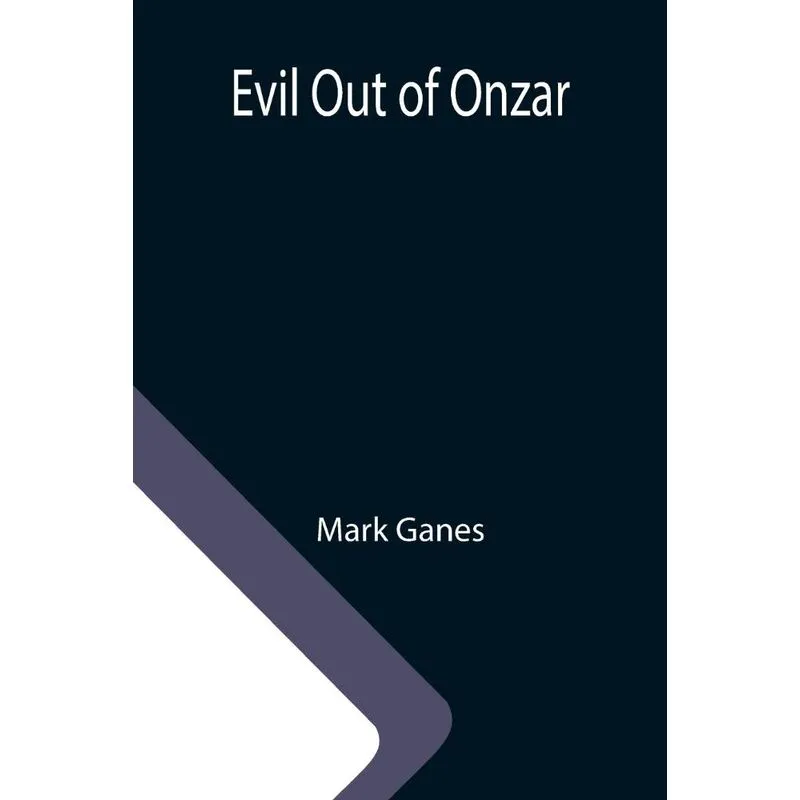 Evil Out Of Onzar