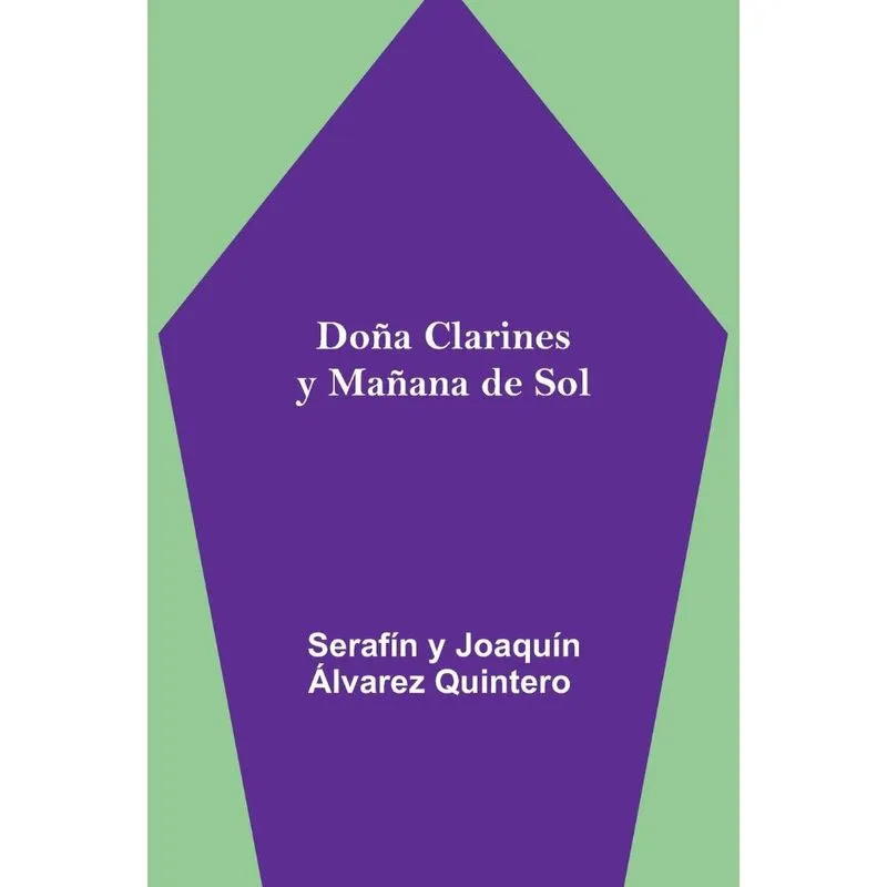Doña Clarines Y Mañana De Sol