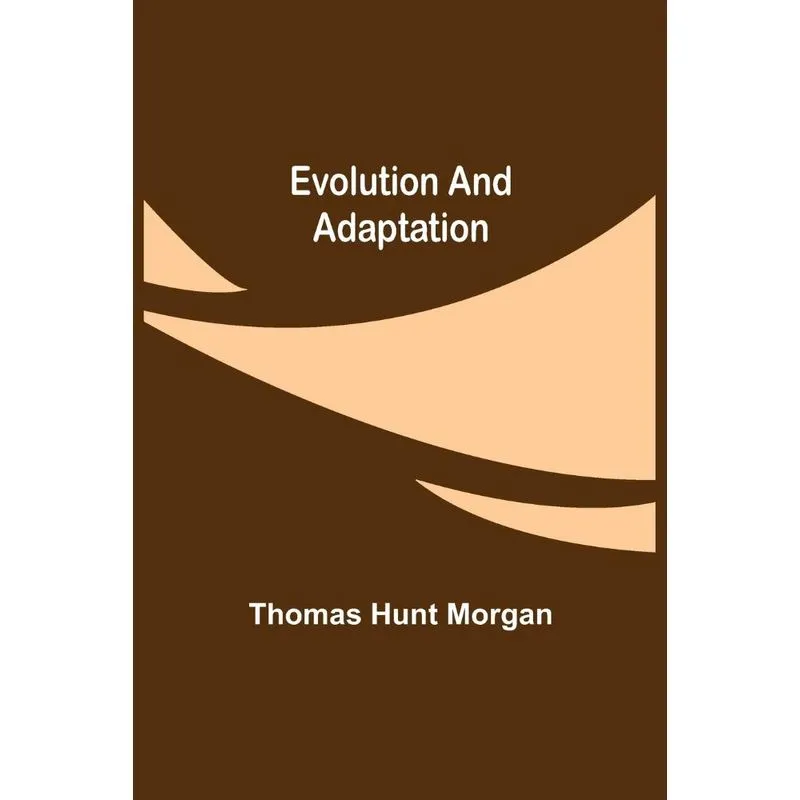 Evolution And Adaptation