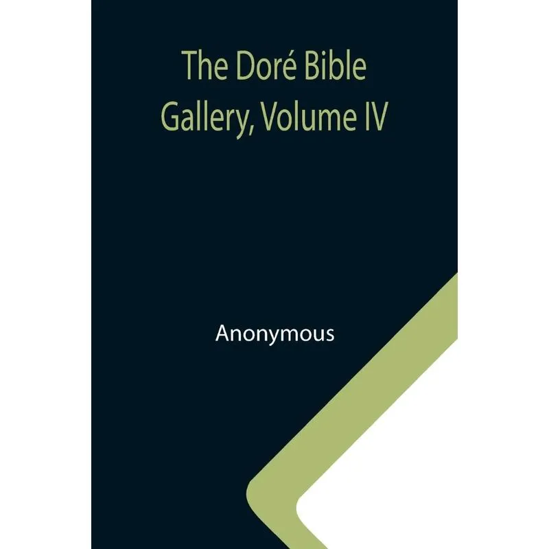 The Doré Bible Gallery, Volume Iv