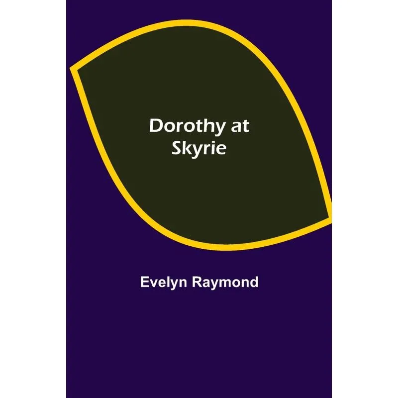 Dorothy At Skyrie