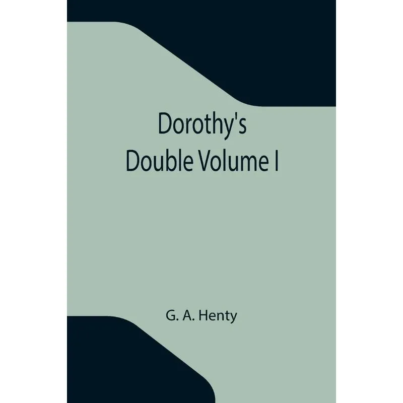 Dorothys Double Volume I