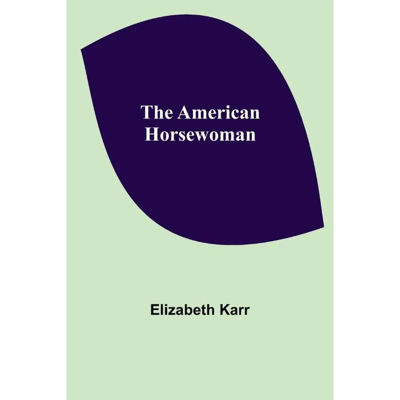 The American Horsewoman
