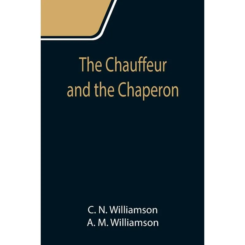 The Chauffeur And The Chaperon