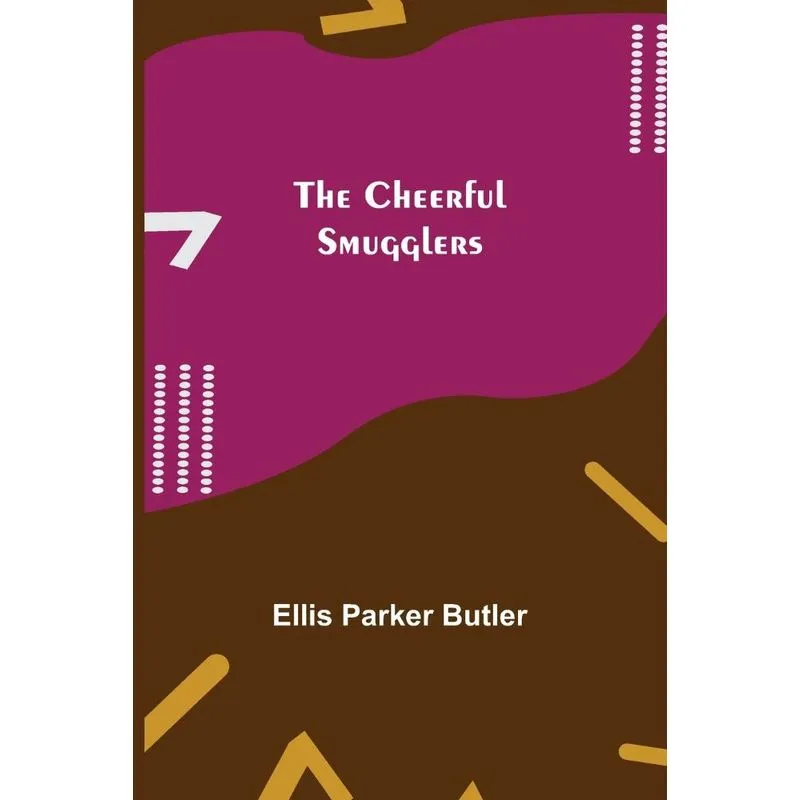 The Cheerful Smugglers