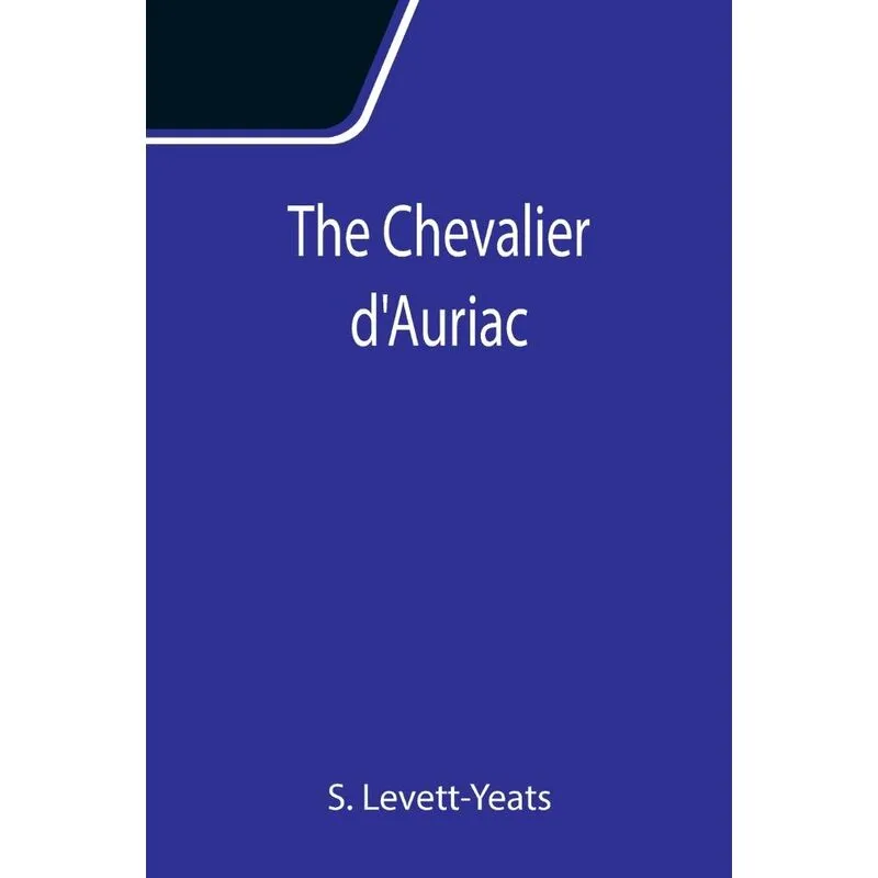The Chevalier Dauriac