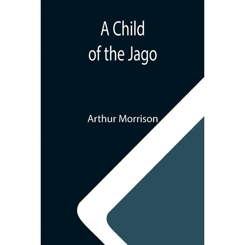 A Child Of The Jago