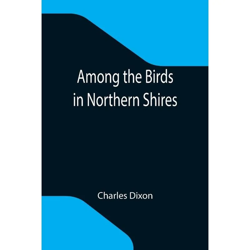 Among The Birds In Northern Shires