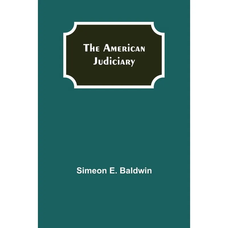 The American Judiciary