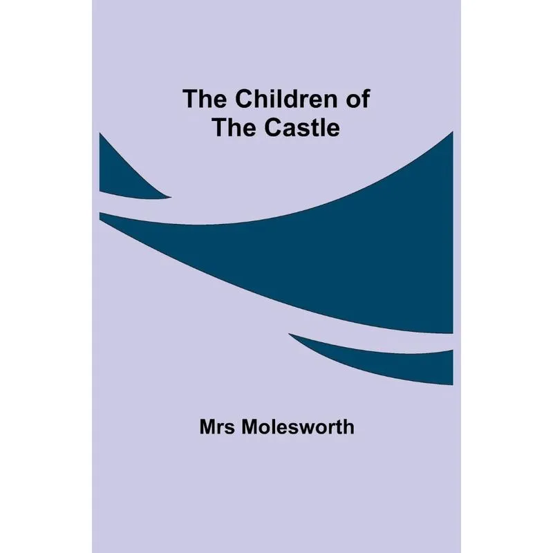 The Children Of The Castle