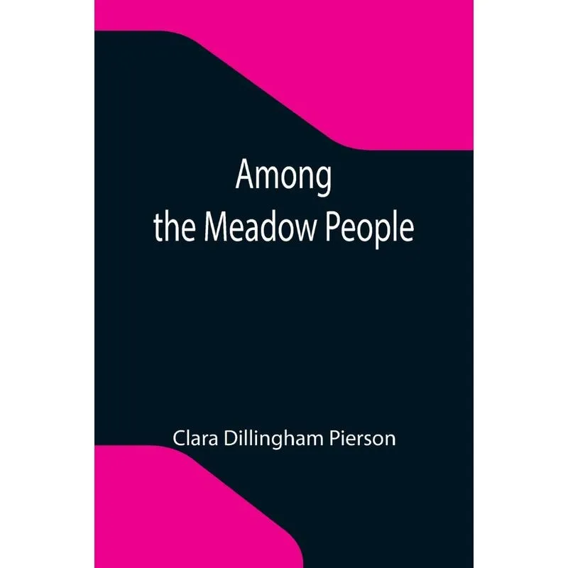 Among The Meadow People