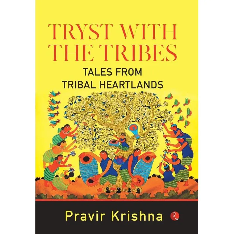 Tryst With The Tribes