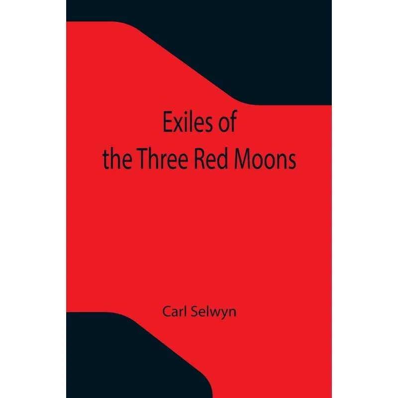 Exiles Of The Three Red Moons