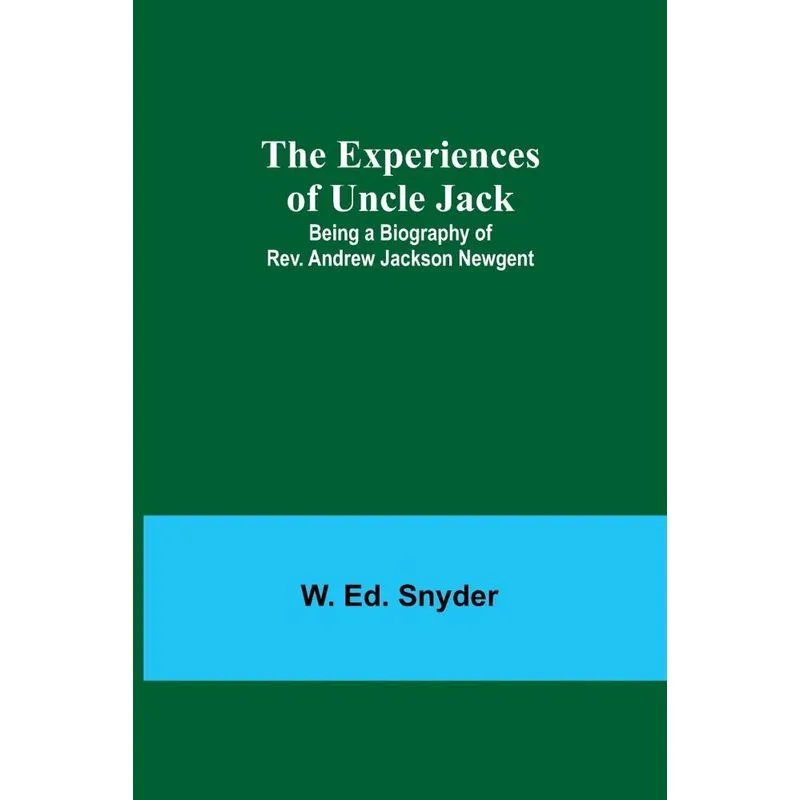 The Experiences Of Uncle Jack