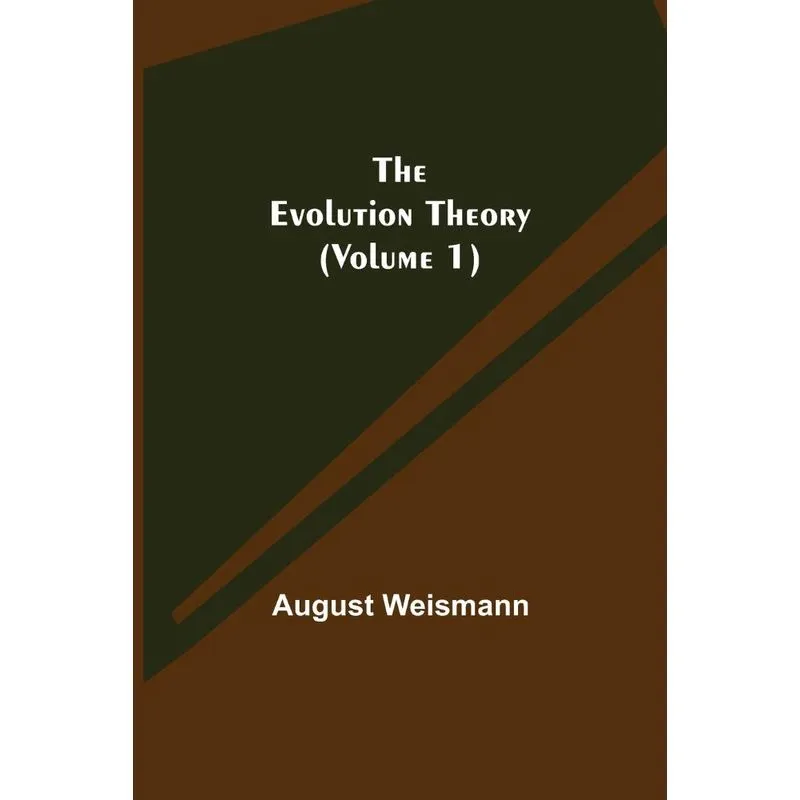 The Evolution Theory (volume 1)