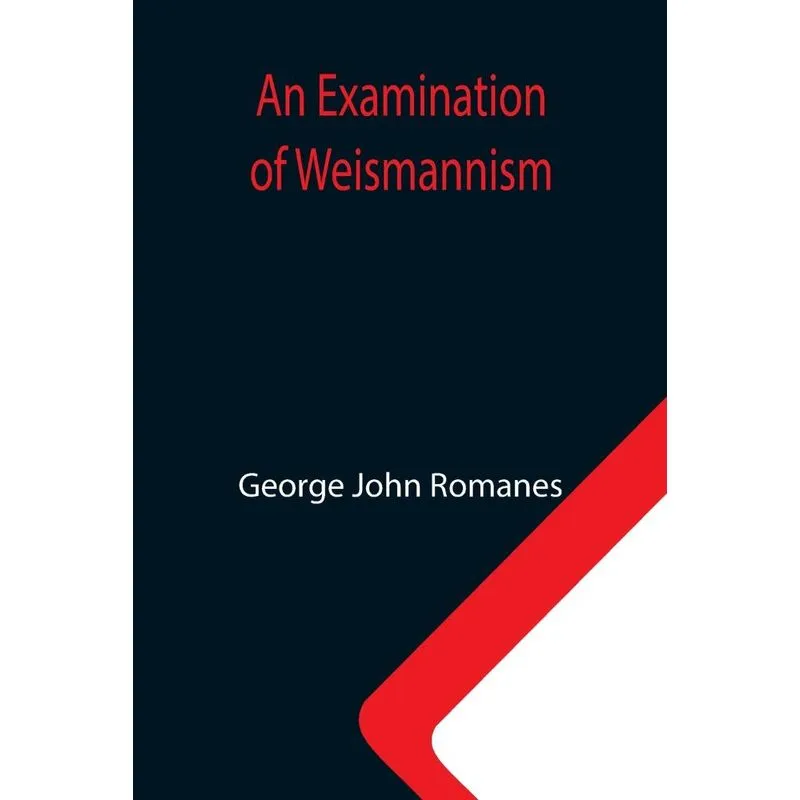 An Examination Of Weismannism