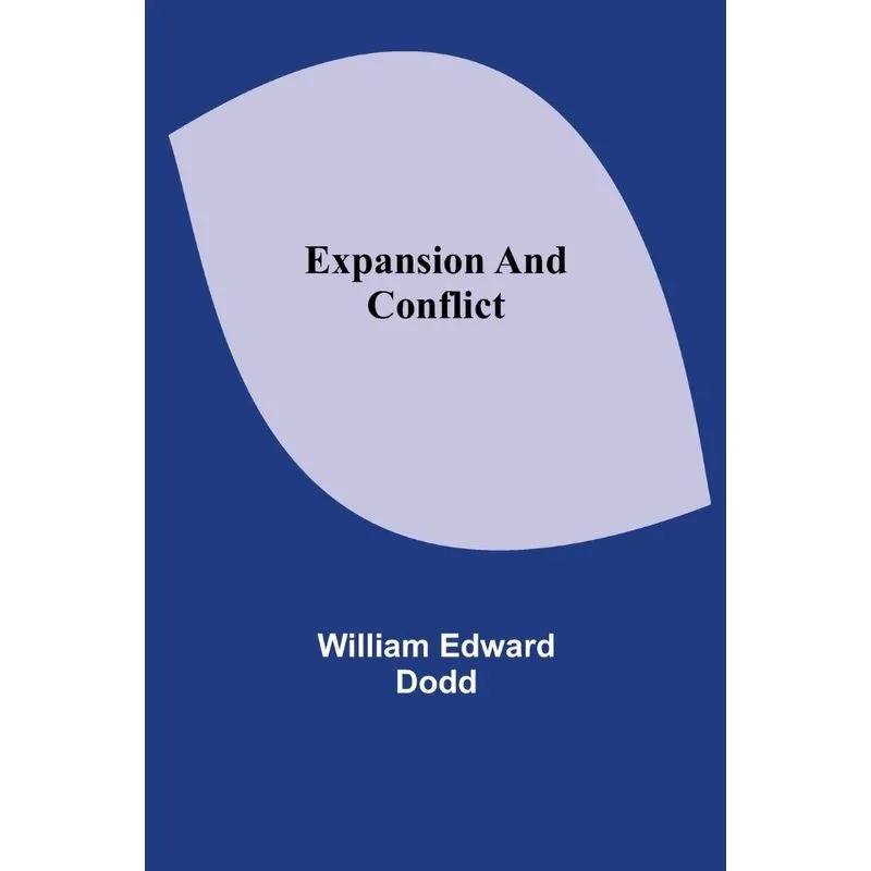 Expansion And Conflict