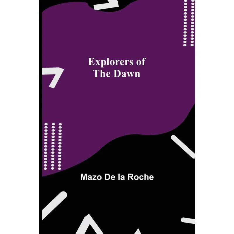 Explorers Of The Dawn