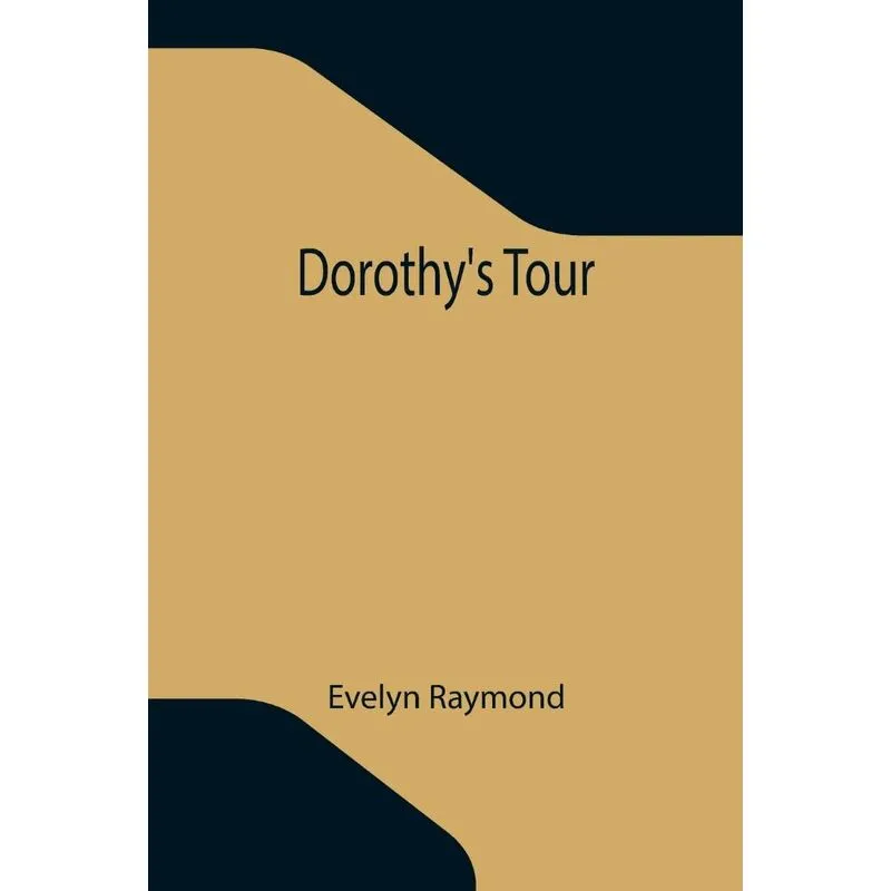 Dorothys Tour