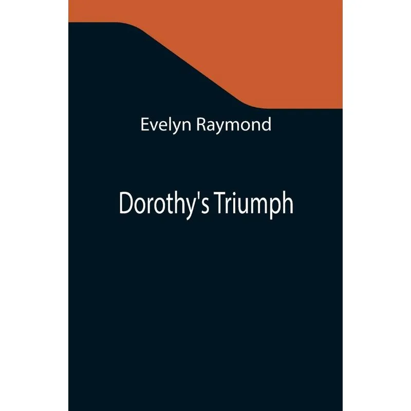 Dorothys Triumph