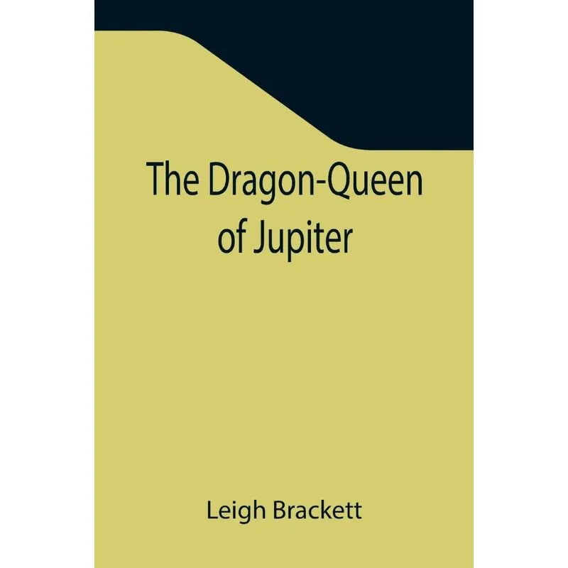 The Dragon-queen Of Jupiter