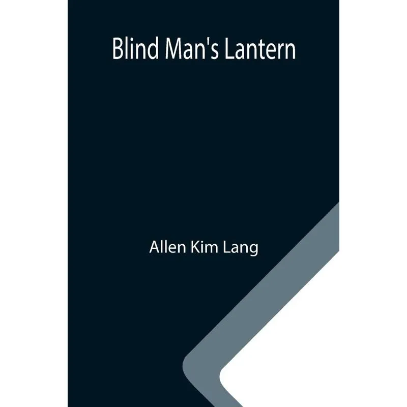Blind Mans Lantern