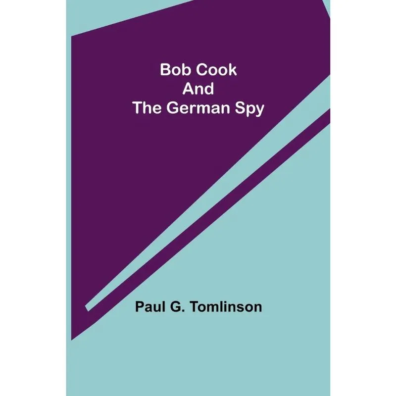 Bob Cook and the German Spy