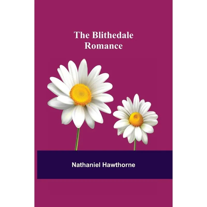 The Blithedale Romance